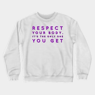 Respect Crewneck Sweatshirt